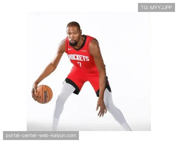 杜兰特转型专注终结效率提升 火箭关键时刻球权分配待解